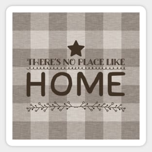 No place like Home Plaid - taupe Sticker